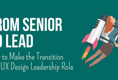 Text: From senior to lead - how to make the transition to a UX design leadership role; Illustration: woman with a rocket tied to her back flying towards the sky (not looking very confident)